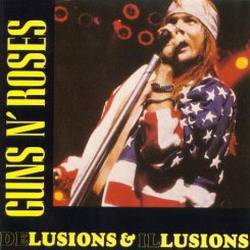 Guns N' Roses : Delusions & Illusions